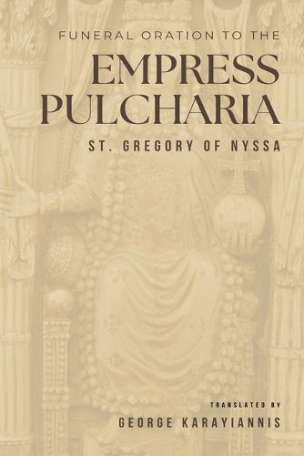 Cover image for Funeral Oration to the Empress Pulcheria