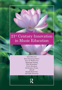 Cover image for 21st Century Innovation in Music Education: Proceedings of the 1st International Conference of the Music Education Community (INTERCOME 2018), October 25-26, 2018, Yogyakarta, Indonesia