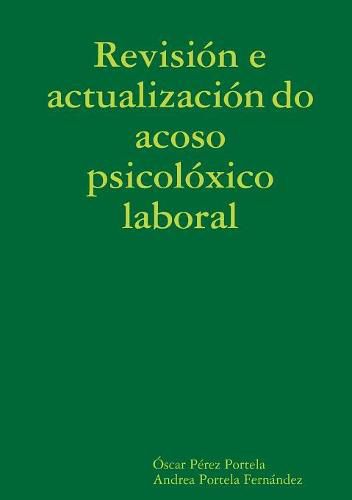 Revision y actualizacion del acoso psicologico laboral