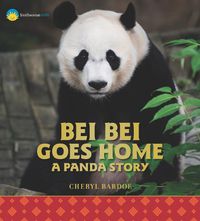 Cover image for Bei Bei Goes Home: A Panda Story