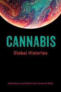 Cover image for Cannabis: Global Histories