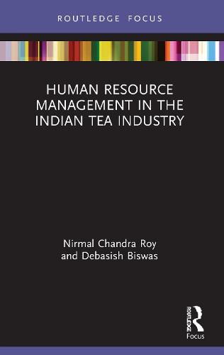 Cover image for Human Resource Management in the Indian Tea Industry