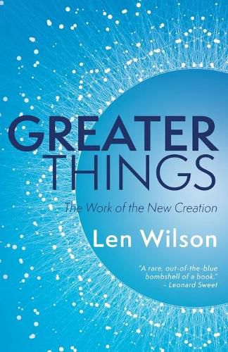 Cover image for Greater Things: The Work of the New Creation