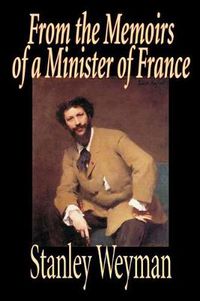 Cover image for From the Memoirs of a Minister of France