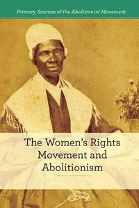 Cover image for The Women's Rights Movement and Abolitionism