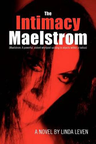 Cover image for The Intimacy Maelstrom