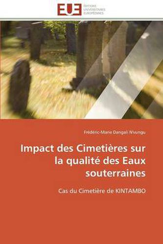 Cover image for Impact Des Cimeti res Sur La Qualit Des Eaux Souterraines