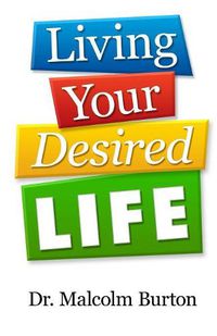 Cover image for Living Your Desired Life