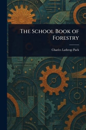 Cover image for The School Book of Forestry