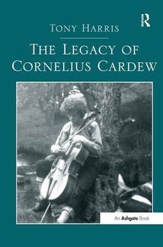 Cover image for The Legacy of Cornelius Cardew