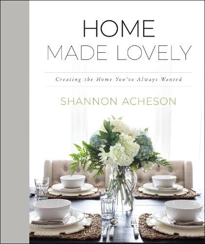 Cover image for Home Made Lovely - Creating the Home You"ve Always Wanted