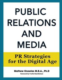 Cover image for Public Relations and Media: PR Strategies for the Digital Age