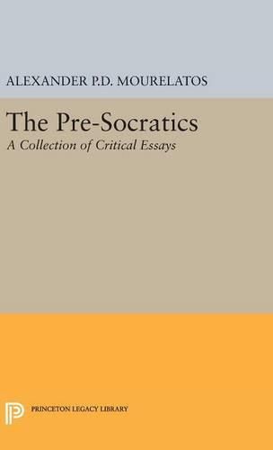 Cover image for The Pre-Socratics: A Collection of Critical Essays