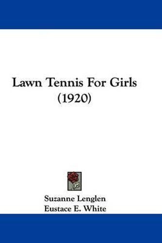 Cover image for Lawn Tennis for Girls (1920)