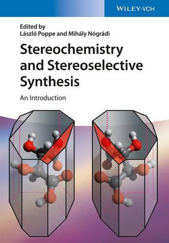 Cover image for Stereochemistry and Stereoselective Synthesis - An Introduction