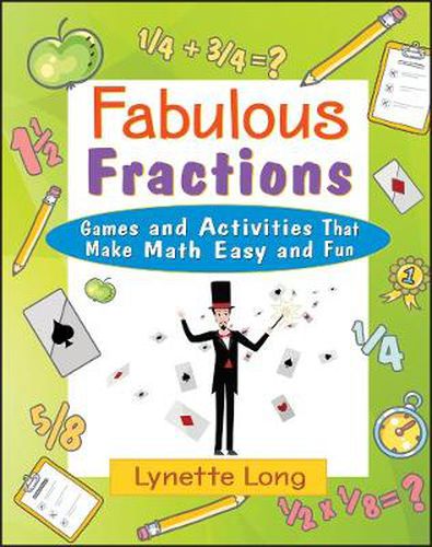 Cover image for Fabulous Fractions: Games and Activities That Make Math Easy and Fun