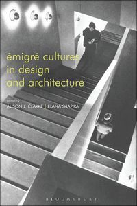 Cover image for Emigre Cultures in Design and Architecture