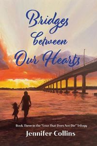 Cover image for Bridges between Our Hearts