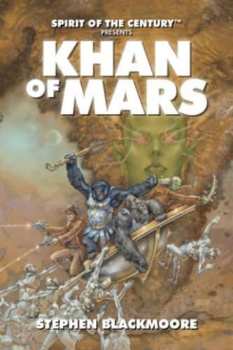 Cover image for Spirit of the Century Presents: Khan of Mars