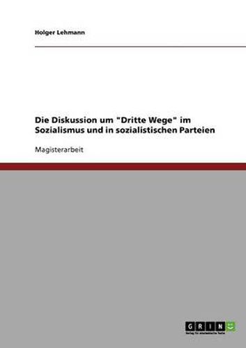 Cover image for Die Diskussion um Dritte Wege im Sozialismus und in sozialistischen Parteien