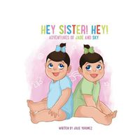 Cover image for Hey Sister! Hey!: Adventures of Jade and Sky