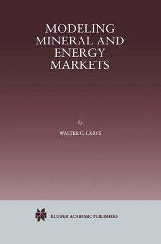 Cover image for Modeling Mineral and Energy Markets