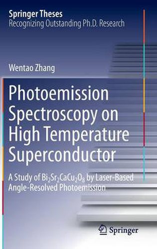 Cover image for Photoemission Spectroscopy on High Temperature Superconductor: A Study of Bi2Sr2CaCu2O8 by Laser-Based Angle-Resolved Photoemission