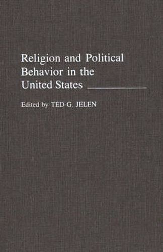 Cover image for Religion and Political Behavior in the United States