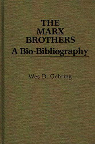 The Marx Brothers: A Bio-Bibliography