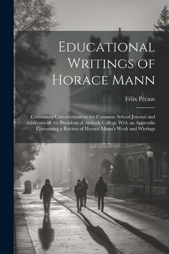 Educational Writings of Horace Mann