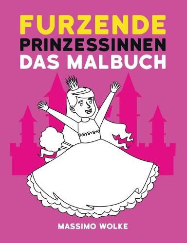 Cover image for Furzende Prinzessinnen - Das Malbuch