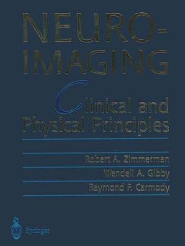 Neuroimaging: Clinical and Physical Principles