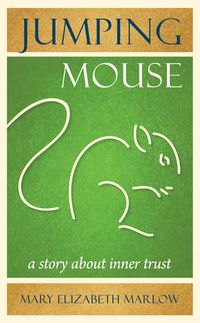 Cover image for Jumping Mouse: A Story About Inner Trust