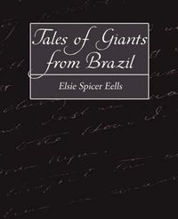 Cover image for Tales of Giants from Brazil