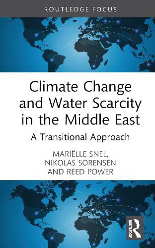 Cover image for Climate Change and Water Scarcity in the Middle East