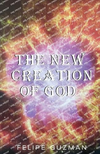 Cover image for The New Creation of God