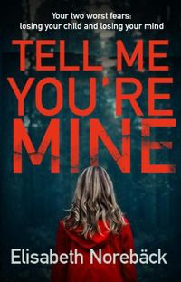 Cover image for Tell Me You're Mine