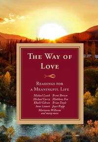 Cover image for The Way of Love:: Readings for a Meaningful Life