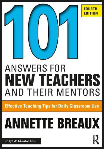 Cover image for 101 Answers for New Teachers and Their Mentors