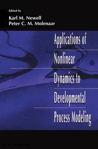 Cover image for Applications of Nonlinear Dynamics To Developmental Process Modeling