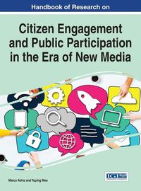 Cover image for Handbook of Research on Citizen Engagement and Public Participation in the Era of New Media