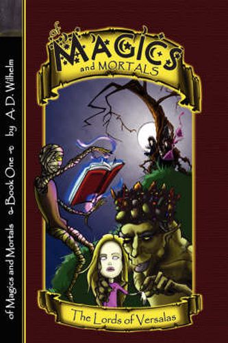 Cover image for Of Magics and Mortals, The Lords of Versalas