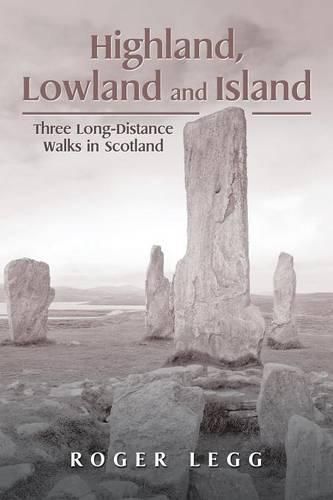 Cover image for Highland, Lowland and Island: Three Long-Distance Walks in the Scotland