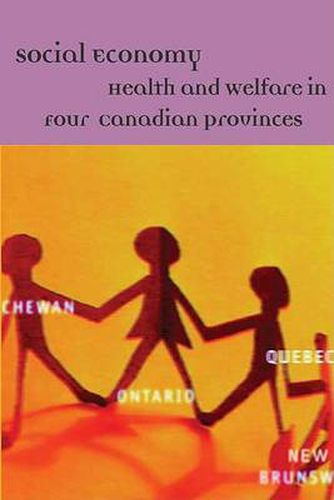 Cover image for Social Economy: Health and Welfare in Four Canadian Provinces