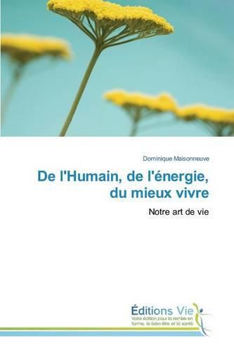 Cover image for de l'Humain, de l'Energie, Du Mieux Vivre