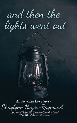 Cover image for And Then the Lights Went Out