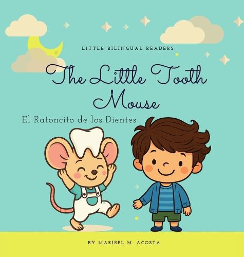 Cover image for The Little Tooth Mouse / El Ratoncito de los Dientes