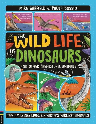 Cover image for The Wild Life of Dinosaurs and Other Prehistoric Animals