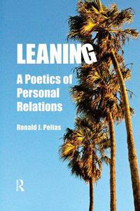 Cover image for Leaning: A Poetics of Personal Relations