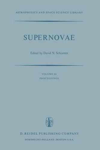 Cover image for Supernovae: The Proceedings of a Special IAU Session on Supernovae Held on September 1, 1976 in Grenoble, France